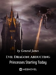 Evil Dragon: Abducting Princesses Starting Today Book