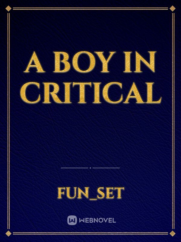 A boy in critical Book