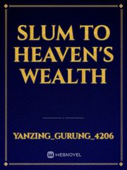 Slum to heaven's wealth Book