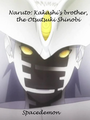 Naruto: Kakashi’s brother, The Otsutsuki Shinobi Book
