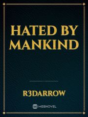 Hated by Mankind Book