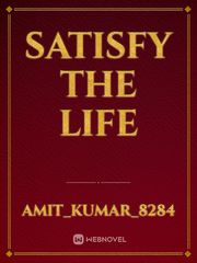 Satisfy the life Book