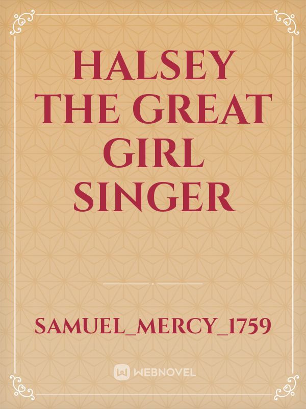 Halsey the great girl singer