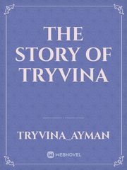 The Story of Tryvina Book