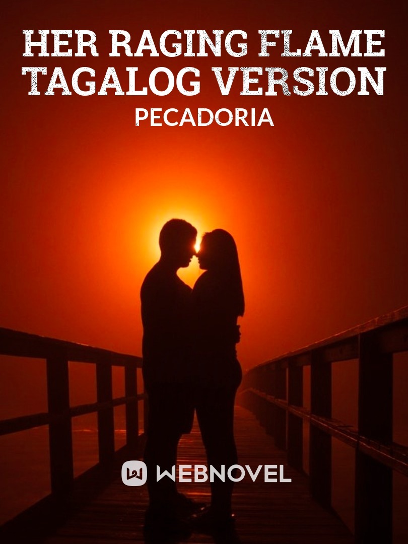 Her Raging Flame (R-18) Tagalog Version