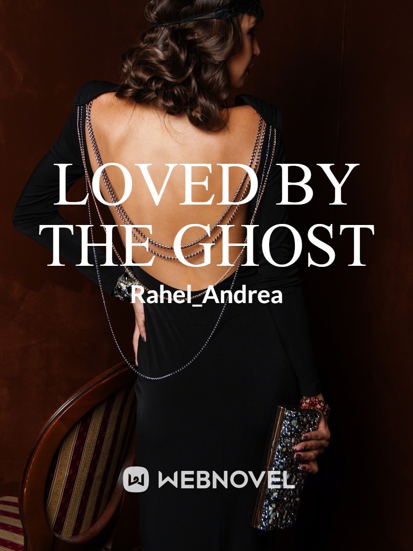 Loved By The Ghost