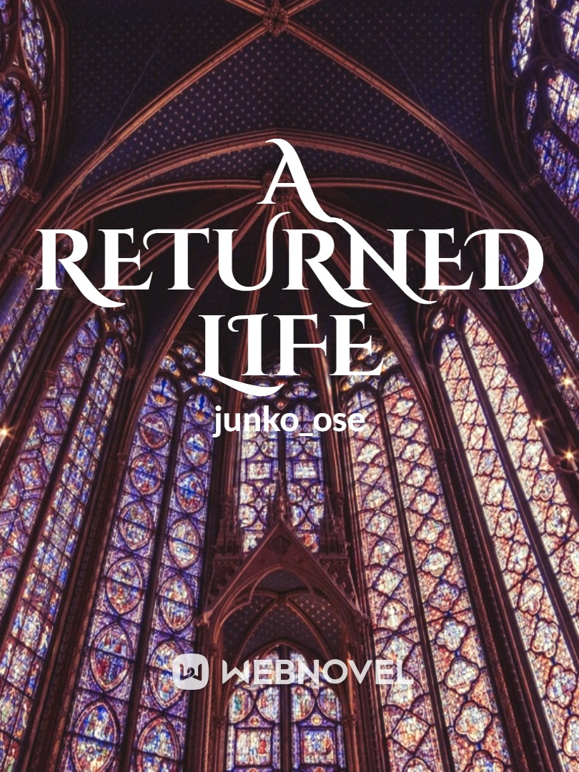 A Returned Life