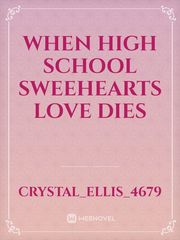 When High School Sweehearts Love Dies Book