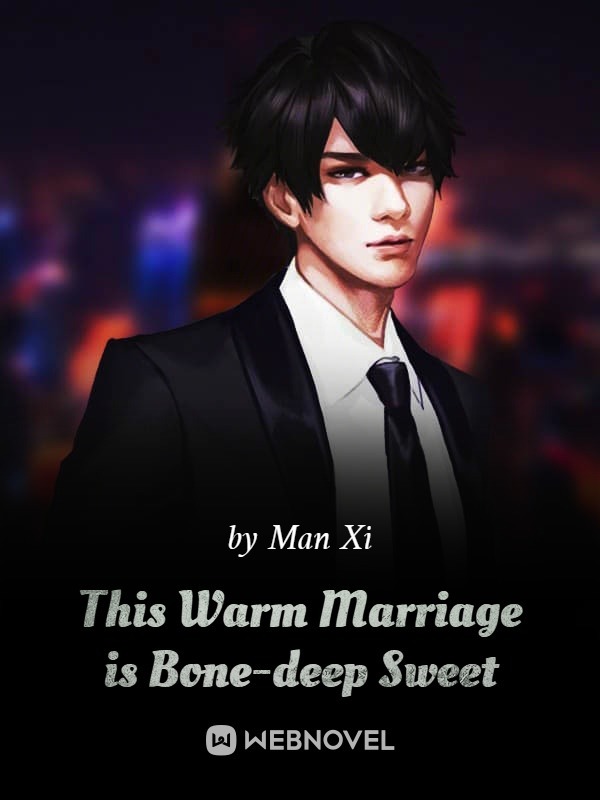 This Warm Marriage is Bone-deep Sweet