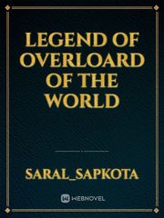 legend of overloard of the world Book