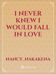 I never knew I would fall in love Book
