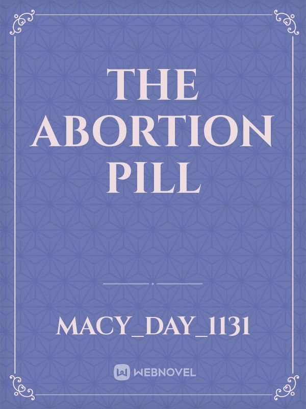 The Abortion Pill