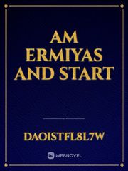 am ermiyas and start Book