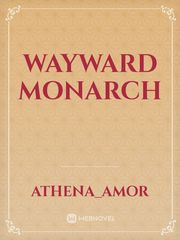 Wayward Monarch Book