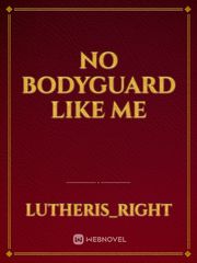No Bodyguard Like Me Book