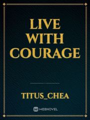 Live with courage Book