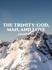 The Trinity: God, Man, and Love Book