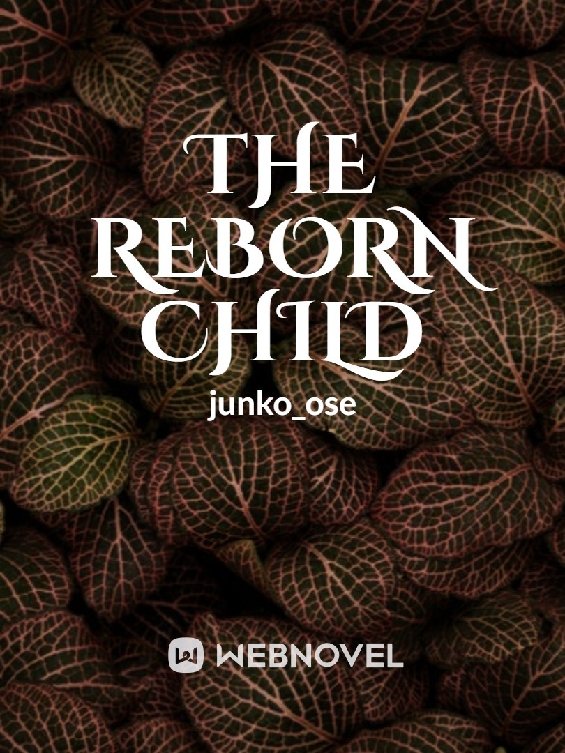 The Reborn Child