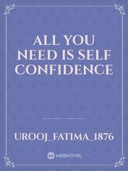 All you need is Self Confidence Book