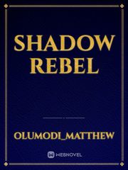 Shadow rebel Book