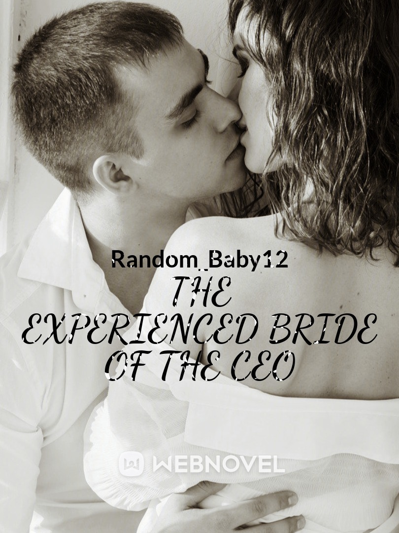 THE EXPERIENCED BRIDE OF THE CEO