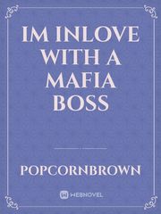 Im Inlove With A Mafia Boss Book