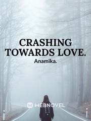 Crashing Towards love. Book