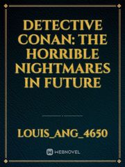 Detective Conan: The Horrible Nightmares in Future Book