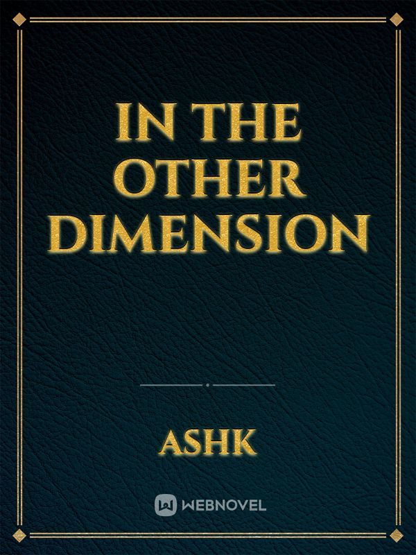 In The Other Dimension