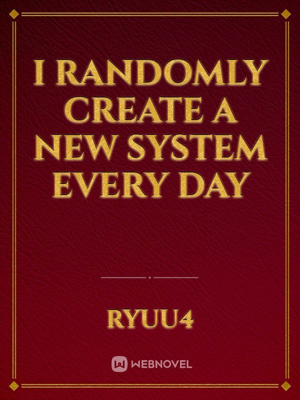 I randomly create a new system every day Book