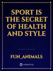 Sport is the secret of health and style Book