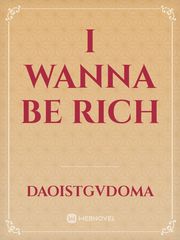 I wanna be rich Book