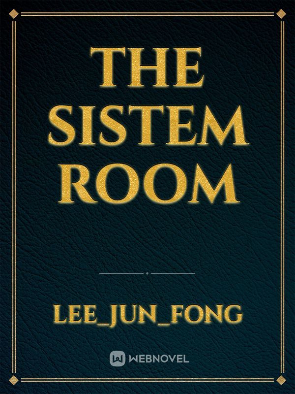 The Sistem Room