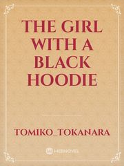 The Girl With A Black Hoodie Book
