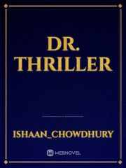 Dr. Thriller Book