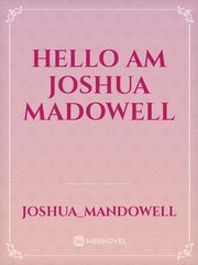 hello am joshua madowell Book