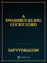 A Swashbuckling Lucky Lord Book