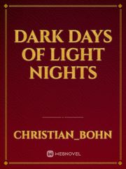 Dark Days of Light Nights Book