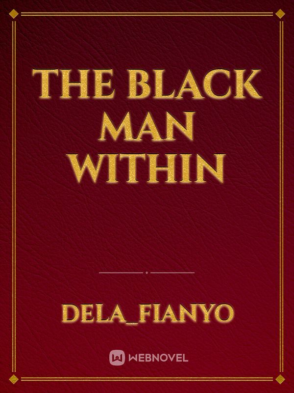 The Black man within