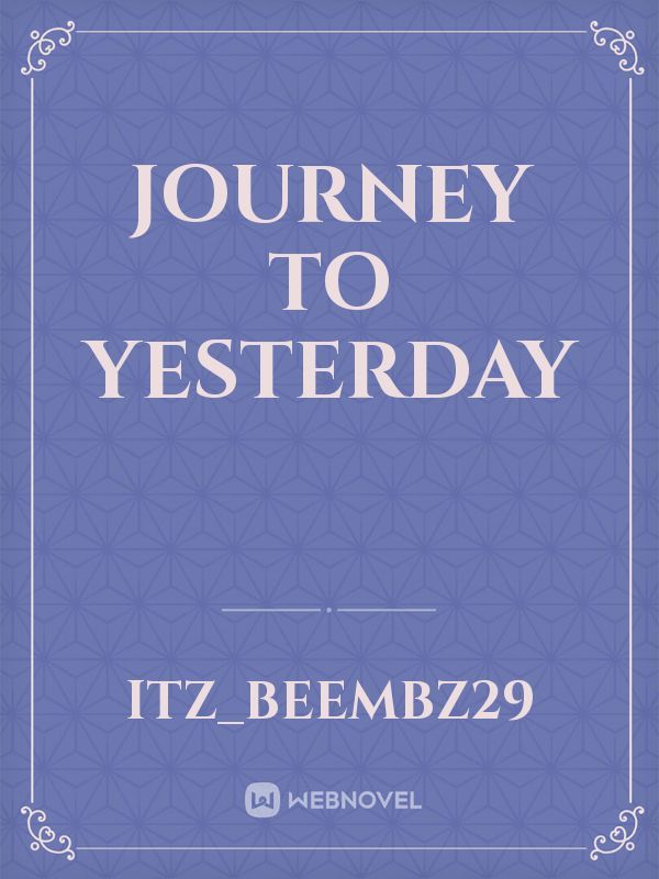 Journey to Yesterday Book