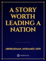 A story worth leading a nation Book