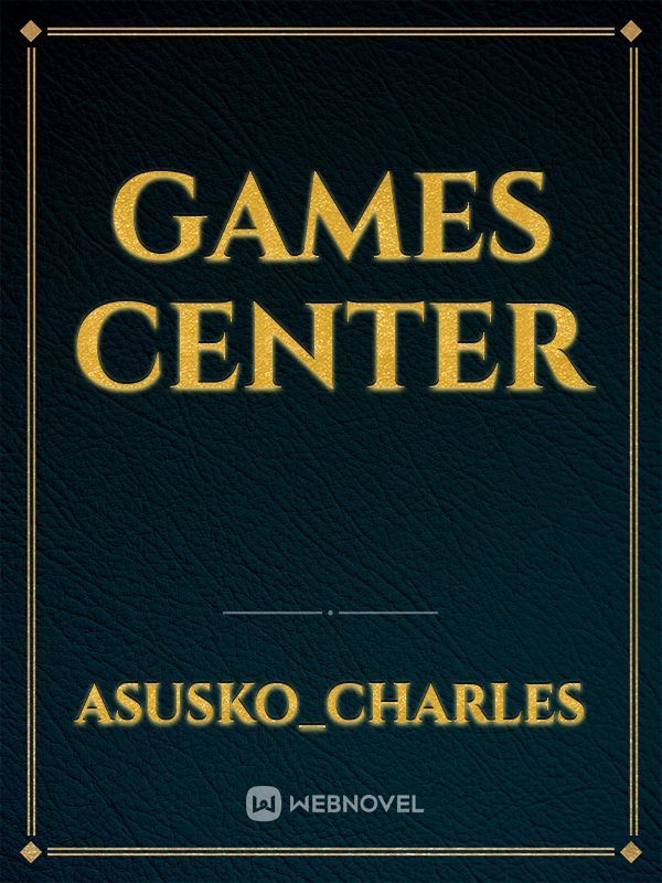 Games center