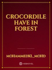 crocordile have in forest Book