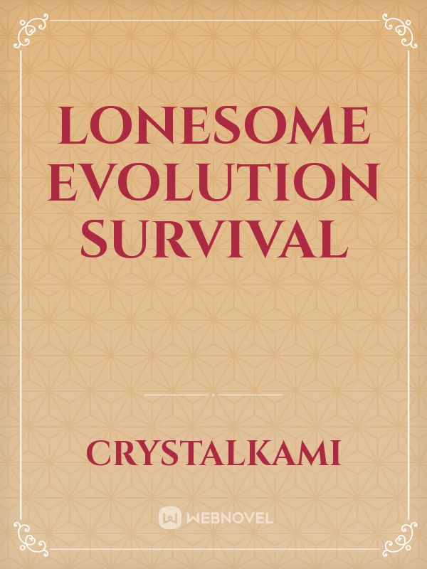 Lonesome Evolution Survival Book
