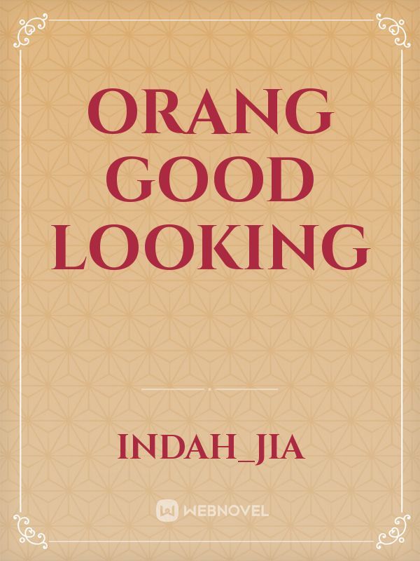 orang good looking Book
