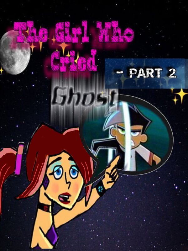 The Girl Who Cried Ghost - Part 2