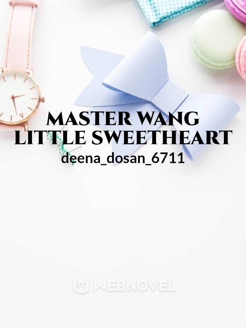 Master Wang little sweetheart Book