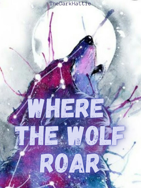 Where the wolf roar