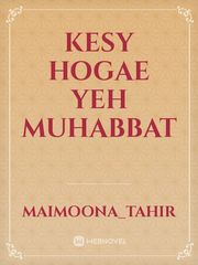 Kesy hogae yeh muhabbat Book