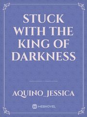 Stuck with the king of darkness Book